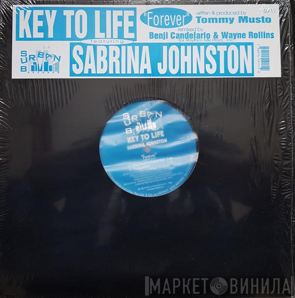 Featuring Key To Life  Sabrina Johnston  - Forever