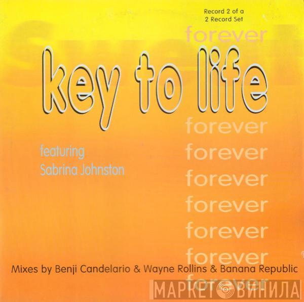 Featuring Key To Life  Sabrina Johnston  - Forever
