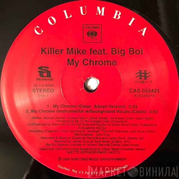 Featuring Killer Mike  Big Boi  - My Chrome