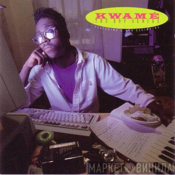 Featuring Kwamé  A New Beginning  - The Boy Genius