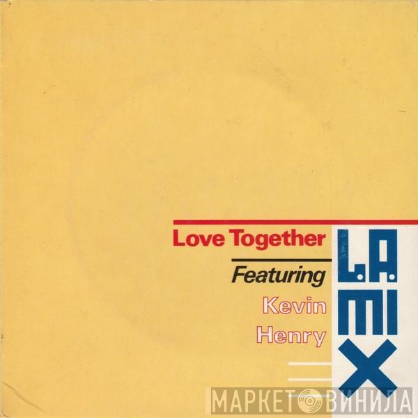 Featuring L.A. Mix  Kevin Henry  - Love Together