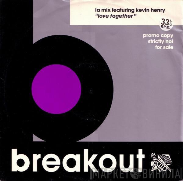 Featuring L.A. Mix  Kevin Henry  - Love Together (1990 Mix)