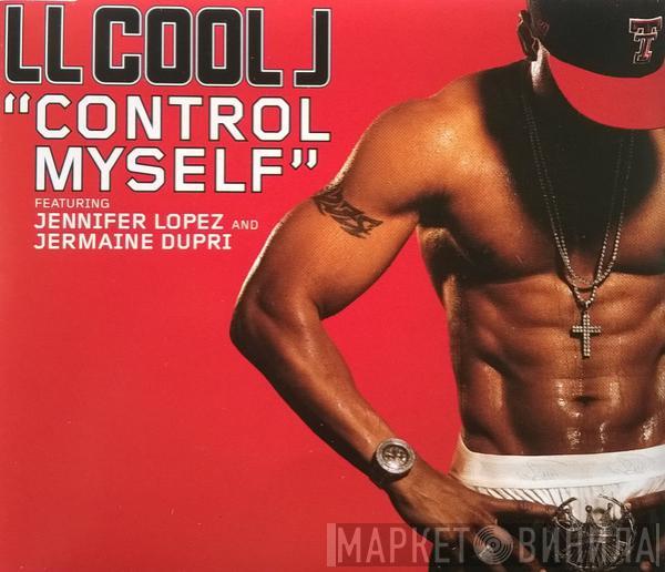 Featuring LL Cool J And Jennifer Lopez  Jermaine Dupri  - Control Myself