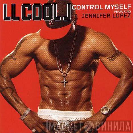 Featuring LL Cool J  Jennifer Lopez  - Control Myself