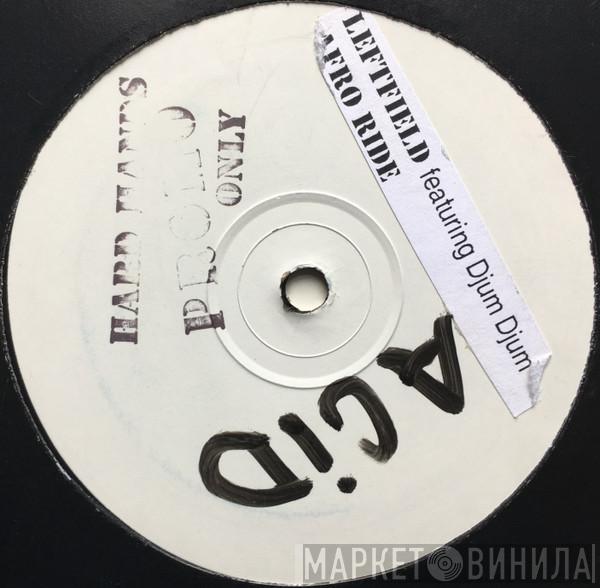Featuring Leftfield  Djum Djum  - Afro Ride