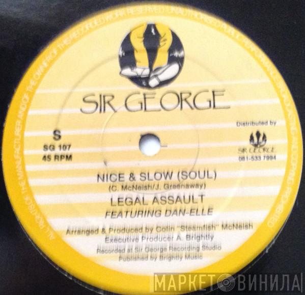 Featuring Legal Assault / Dan-Elle  Pure Silk  - Nice And Slow
