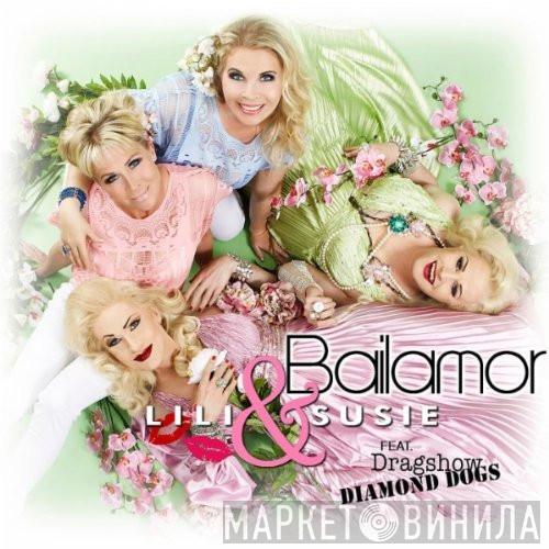 Featuring Lili & Sussie  Diamond Dogs   - Bailamor