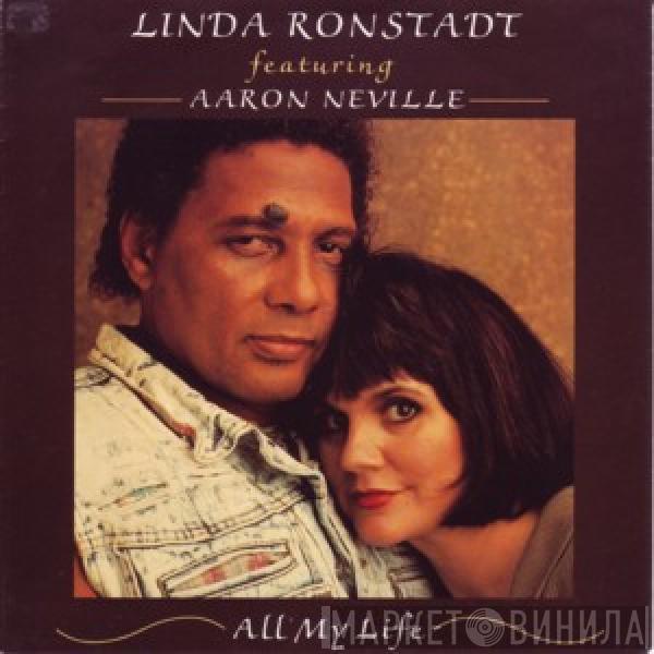 Featuring Linda Ronstadt  Aaron Neville  - All My Life