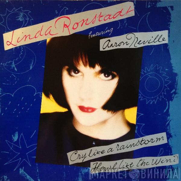 Featuring Linda Ronstadt  Aaron Neville  - Cry Like A Rainstorm - Howl Like The Wind