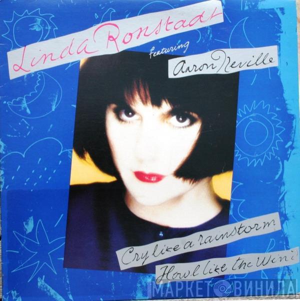 Featuring Linda Ronstadt  Aaron Neville  - Cry Like A Rainstorm - Howl Like The Wind