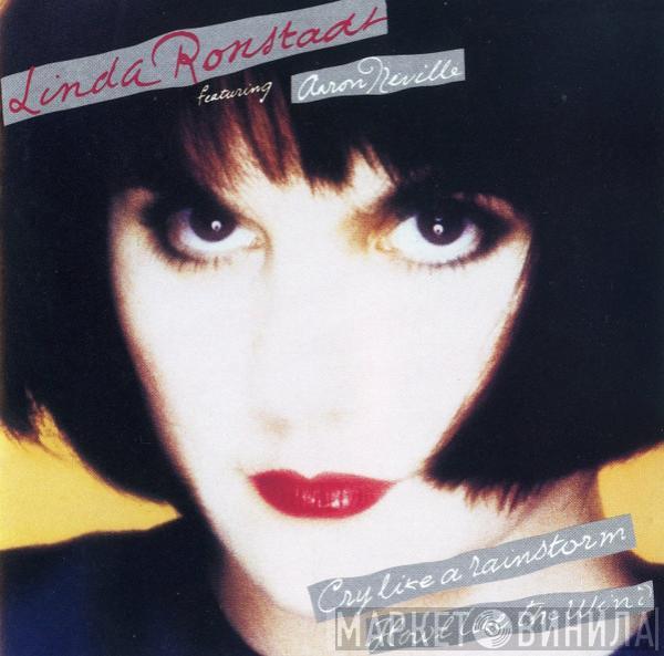 Featuring Linda Ronstadt  Aaron Neville  - Cry Like A Rainstorm - Howl Like The Wind