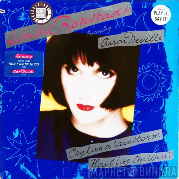 Featuring Linda Ronstadt  Aaron Neville  - Cry Like A Rainstorm - Howl Like The Wind