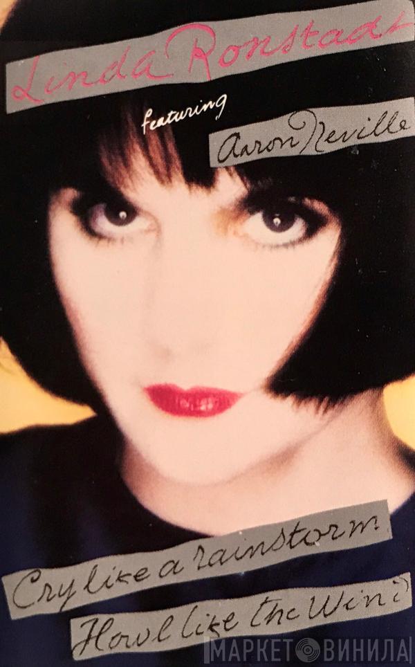 Featuring Linda Ronstadt  Aaron Neville  - Cry Like A Rainstorm - Howl Like The Wind