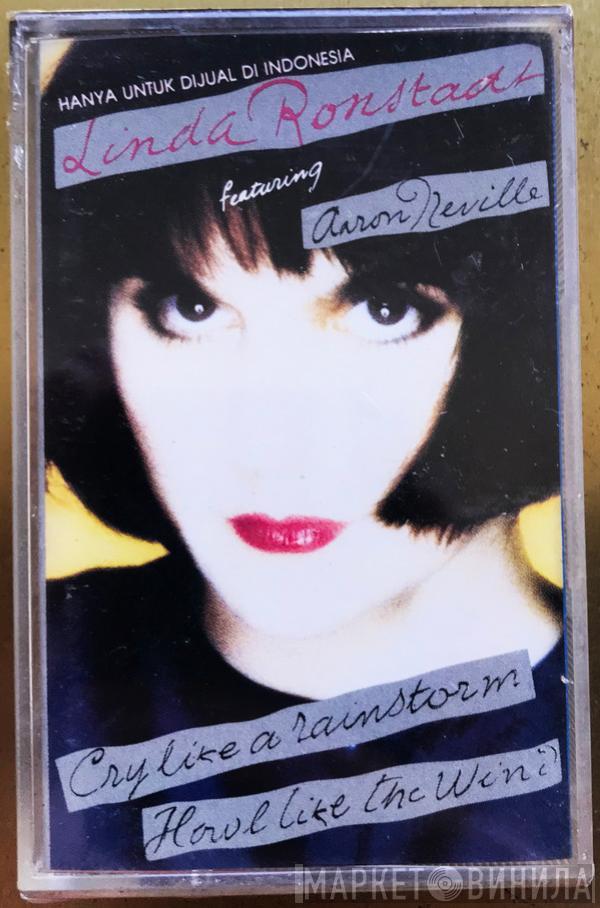 Featuring Linda Ronstadt  Aaron Neville  - Cry Like A Rainstorm - Howl Like The Wind