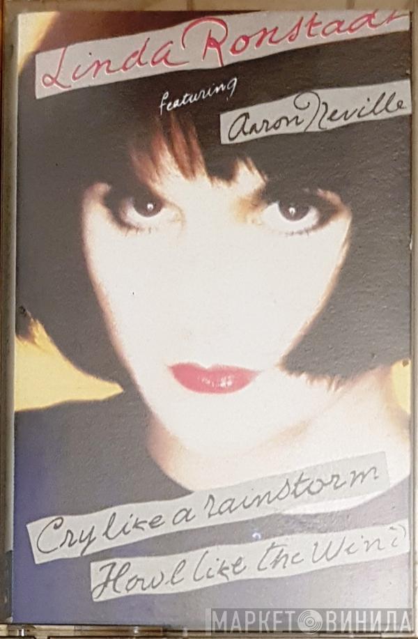 Featuring Linda Ronstadt  Aaron Neville  - Cry Like A Rainstorm - Howl Like The Wind
