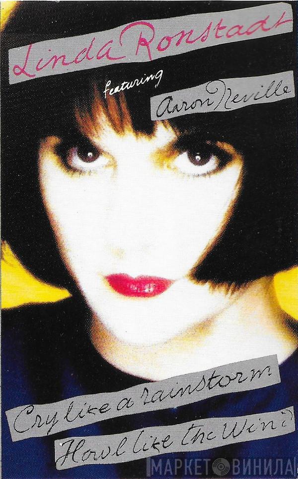 Featuring Linda Ronstadt  Aaron Neville  - Cry Like A Rainstorm - Howl Like The Wind