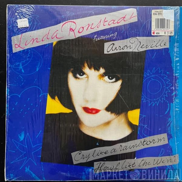 Featuring Linda Ronstadt  Aaron Neville  - Cry Like A Rainstorm - Howl Like The Wind