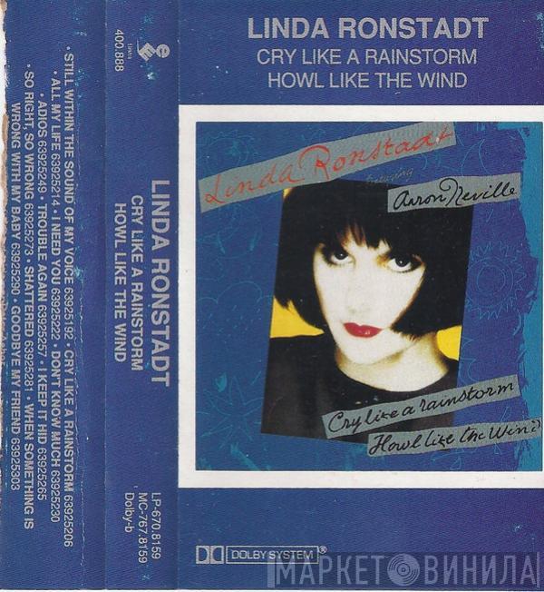 Featuring Linda Ronstadt  Aaron Neville  - Cry Like A Rainstorm - Howl Like The Wind