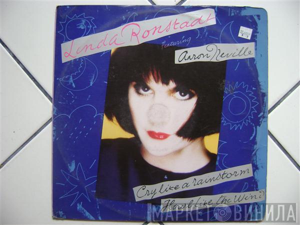 Featuring Linda Ronstadt  Aaron Neville  - Cry Like A Rainstorm - Howl Like The Wind
