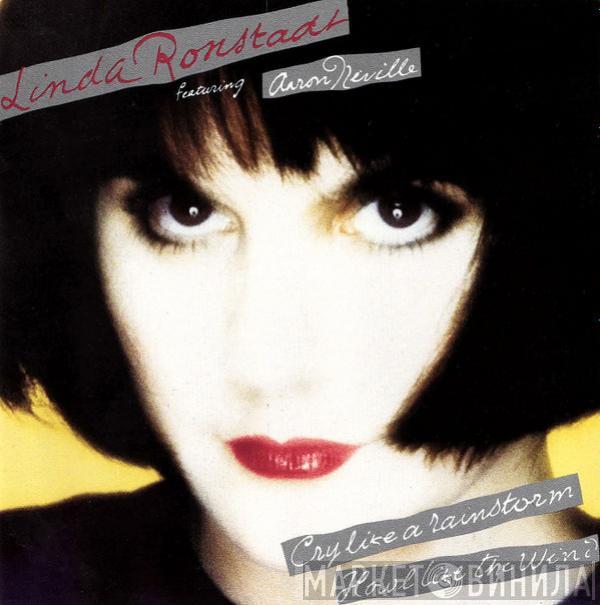 Featuring Linda Ronstadt  Aaron Neville  - Cry Like A Rainstorm - Howl Like The Wind