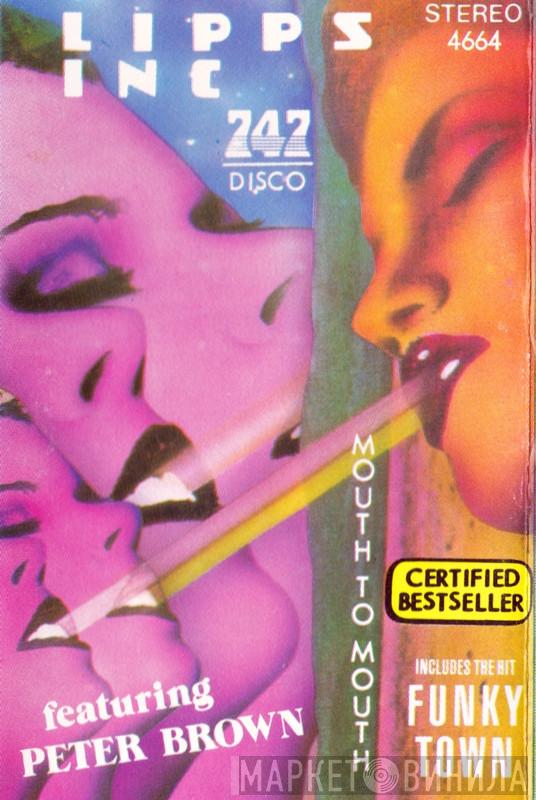 Featuring Lipps, Inc.  Peter Brown   - Mouth To Mouth
