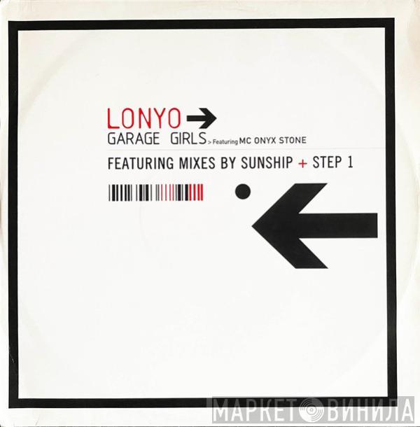 Featuring Lonyo  MC Onyx Stone  - Garage Girls (Featuring Mixes By Sunship + Step 1)