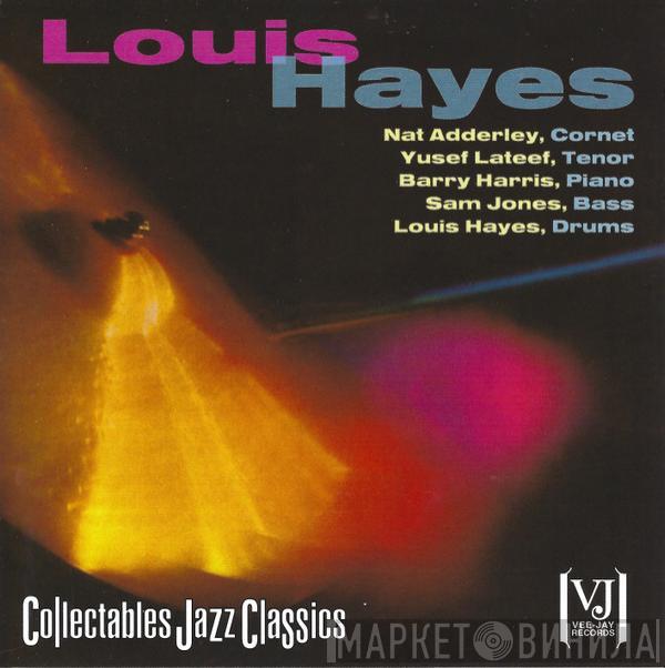 Featuring Louis Hayes , Nat Adderley , Yusef Lateef , Barry Harris   Sam Jones  - Louis Hayes