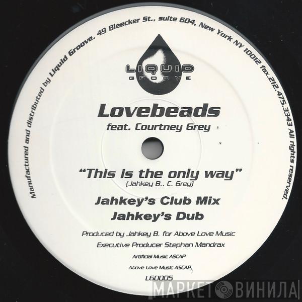 Featuring Lovebeads  Courtney Grey  - This Is The Only Way