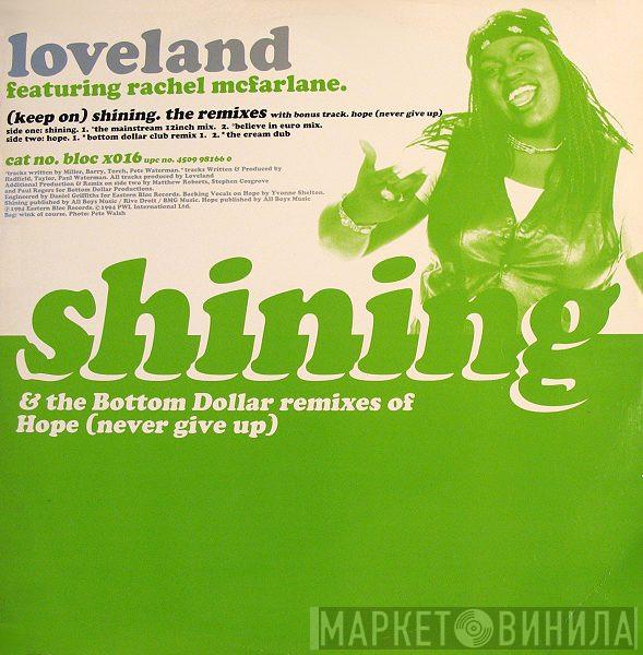 Featuring Loveland  Rachel McFarlane  - (Keep On) Shining / Hope (Never Give Up) (Remixes)