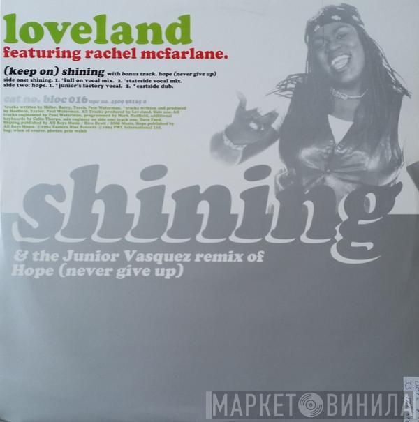 Featuring Loveland  Rachel McFarlane  - (Keep On) Shining / Hope (Never Give Up)