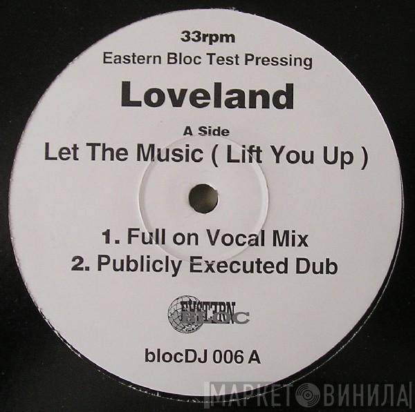 Featuring Loveland  Rachel McFarlane  - Let The Music (Lift You Up)