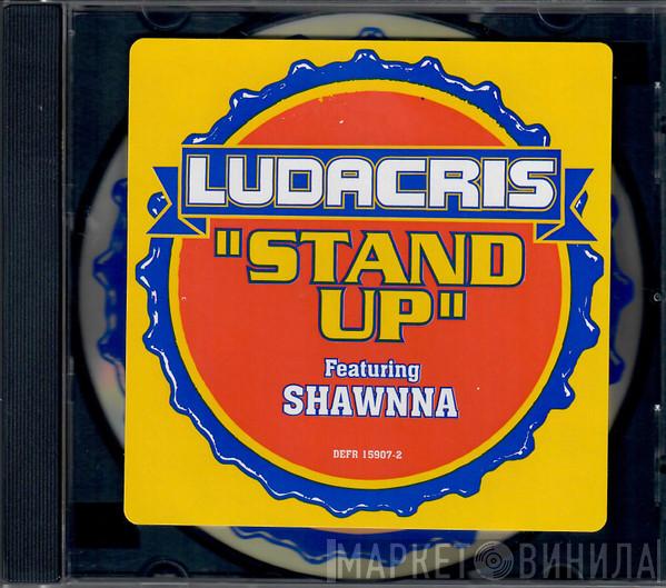 Featuring Ludacris  Shawnna  - Stand Up
