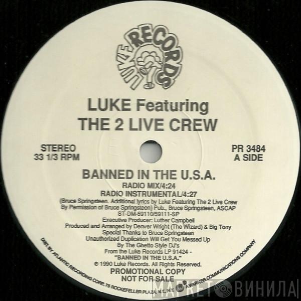 Featuring Luke  The 2 Live Crew  - Banned In The U.S.A.