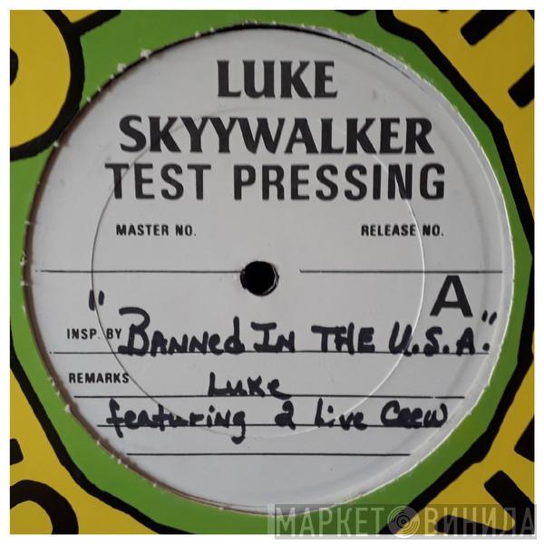 Featuring Luke  The 2 Live Crew  - Banned In The U.S.A.