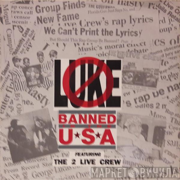 Featuring Luke  The 2 Live Crew  - Banned In The USA
