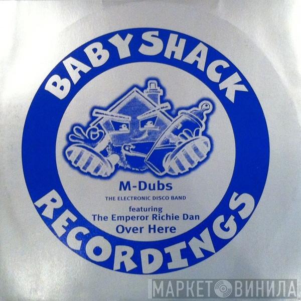 Featuring M Dubs  Richie Dan  - Over Here