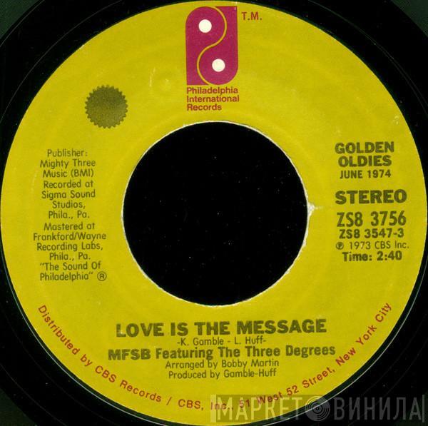 Featuring MFSB  The Three Degrees  - Love Is The Message / TSOP (The Sound Of Philadelphia)