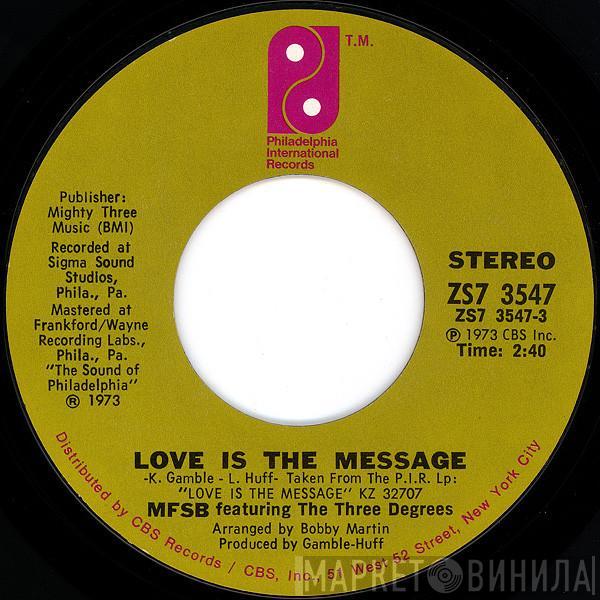 Featuring MFSB  The Three Degrees  - Love Is The Message