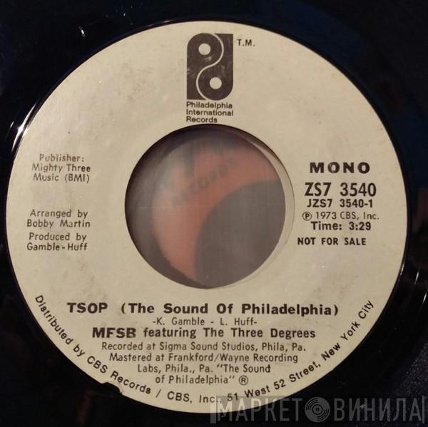 Featuring MFSB  The Three Degrees  - TSOP (The Sound Of Philadelphia)