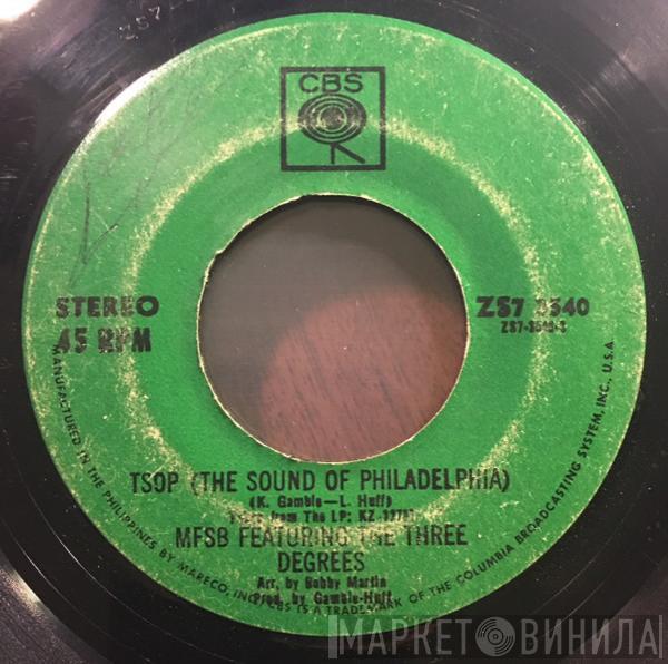 Featuring MFSB  The Three Degrees  - TSOP (The Sound Of Philadelphia)