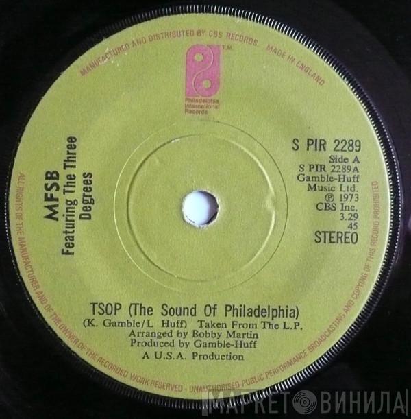Featuring MFSB  The Three Degrees  - TSOP (The Sound Of Philadelphia)