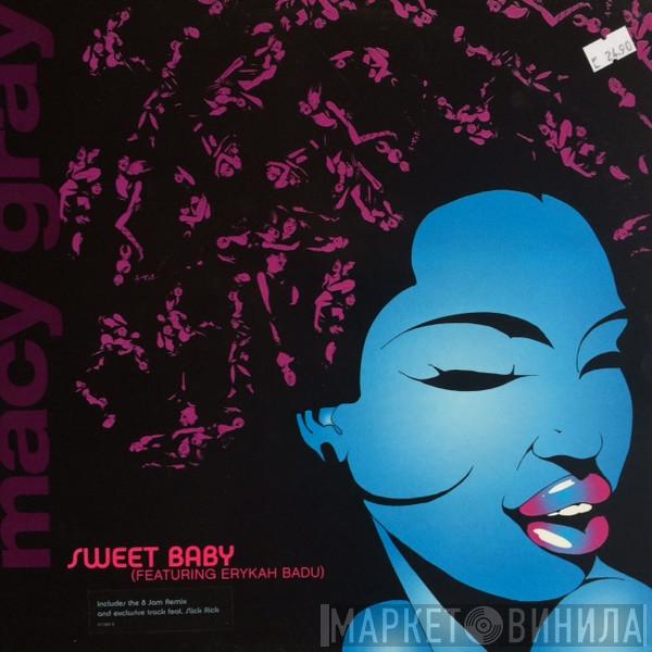 Featuring Macy Gray  Erykah Badu  - Sweet Baby