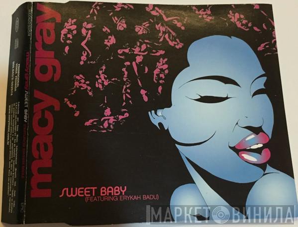 Featuring Macy Gray  Erykah Badu  - Sweet Baby