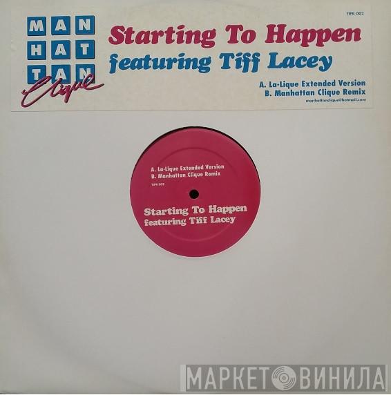 Featuring Manhattan Clique  Tiff Lacey  - Starting To Happen