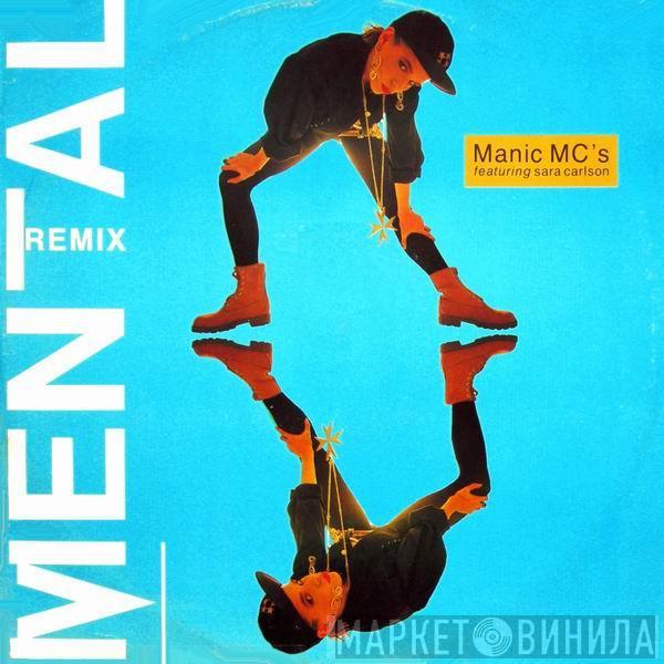 Featuring Manic MC's  Sara Carlson  - Mental (Remix)