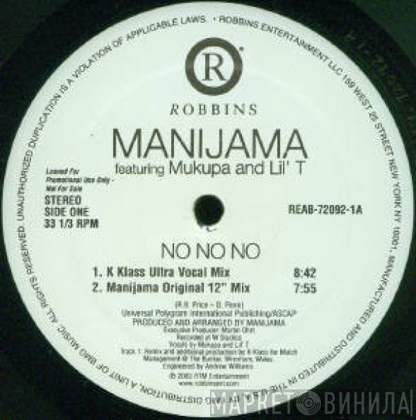 Featuring Manijama And Mukupa  L'il T  - No No No