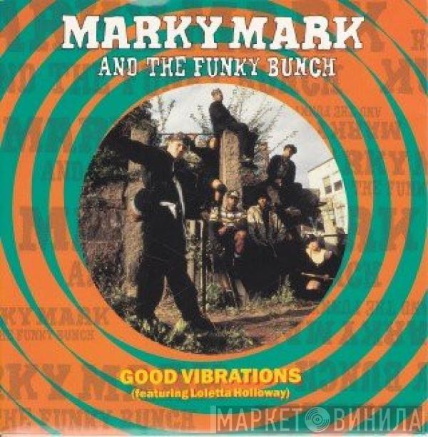 Featuring Marky Mark & The Funky Bunch  Loleatta Holloway  - Good Vibrations
