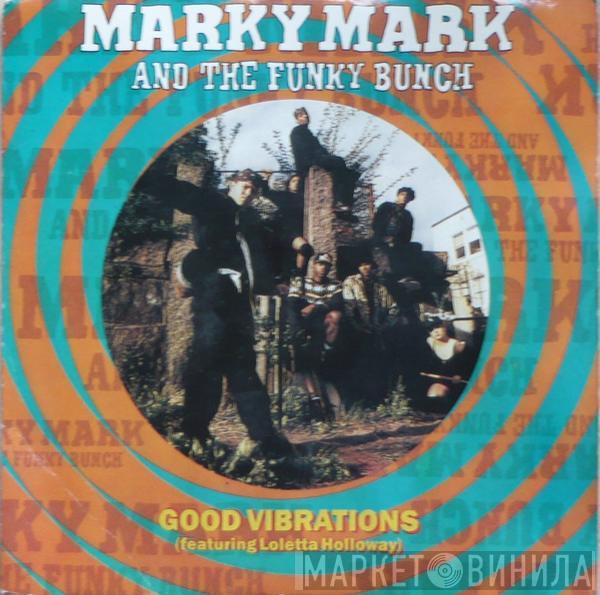 Featuring Marky Mark & The Funky Bunch  Loleatta Holloway  - Good Vibrations