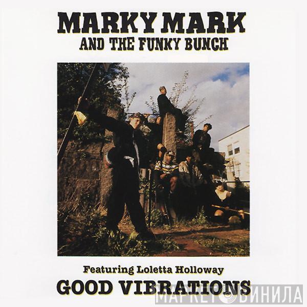 Featuring Marky Mark & The Funky Bunch  Loleatta Holloway  - Good Vibrations