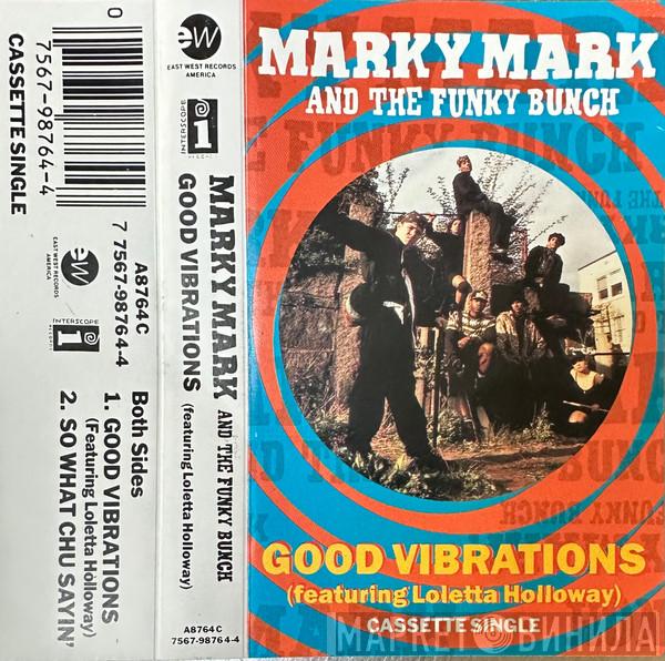 Featuring Marky Mark & The Funky Bunch  Loleatta Holloway  - Good Vibrations